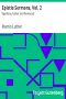 [Gutenberg 28464] • Epistle Sermons, Vol. 2: Epiphany, Easter and Pentecost